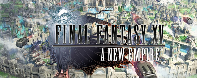 Triche Final Fantasy XV Les Empires